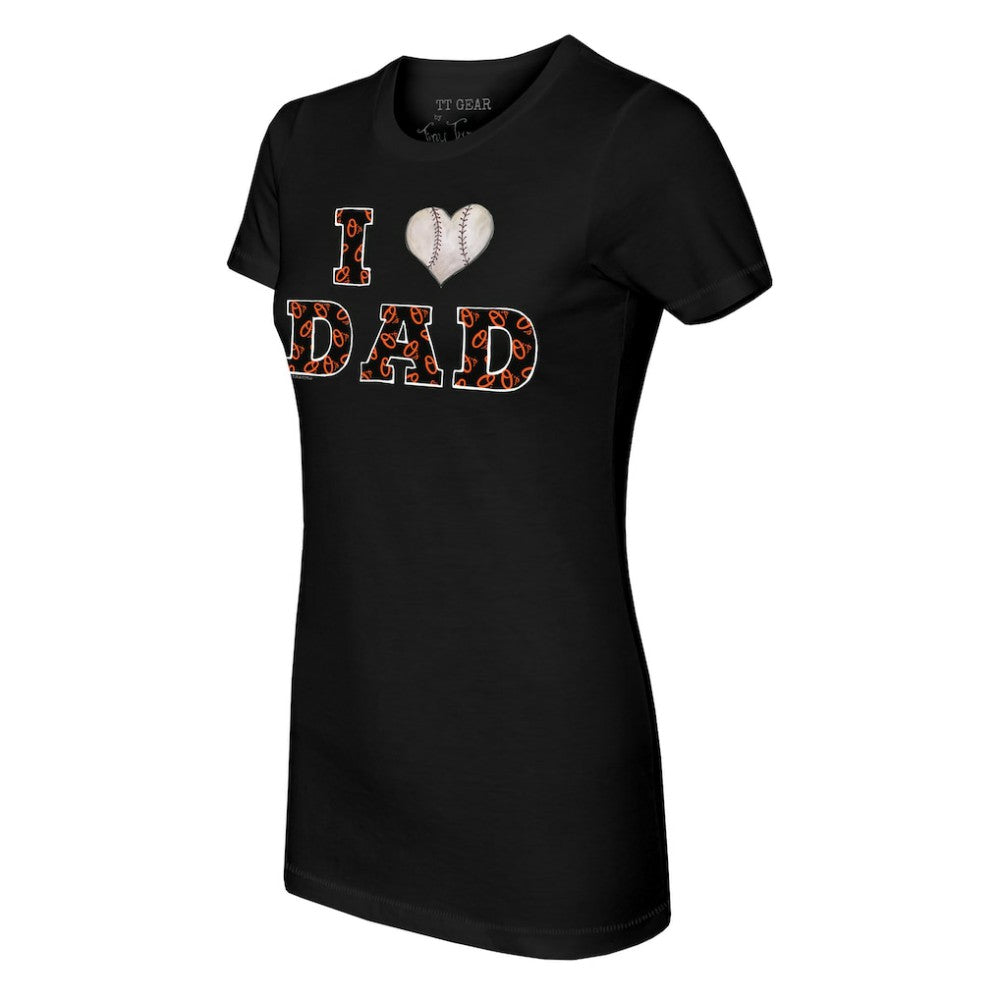 Baltimore Orioles Tiny Turnip Women's I Love Dad T-Shirt - Black